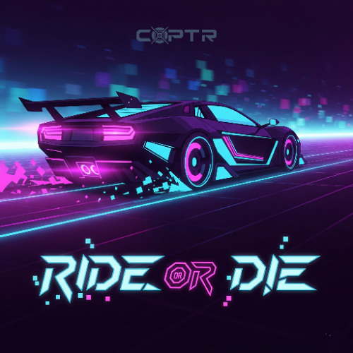 Ride Or Die