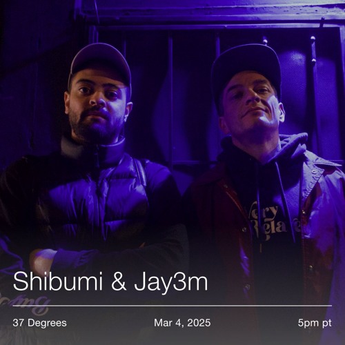 37 Degrees 05: Jay3m, Shibumi