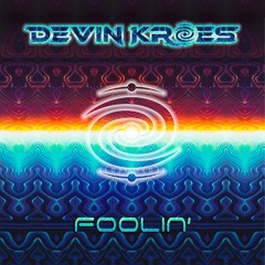 Devin Kroes - Foolin'