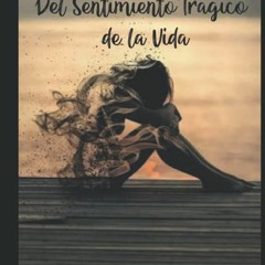 ⚡Read🔥Book Del sentimiento tragico de la vida (Spanish Edition)