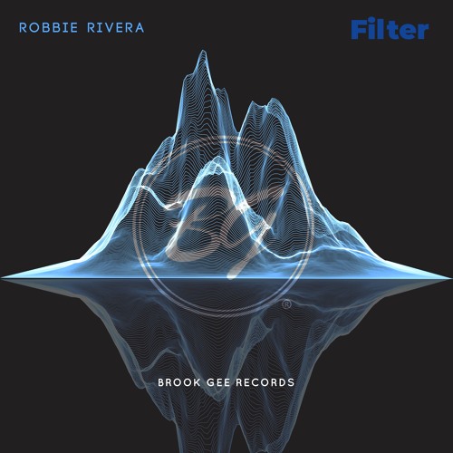 Robbie Rivera - Filter [OUT NOW]
