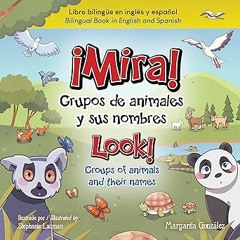 +# ¡Mira! Grupos de Animales y Sus Nombres (Bilingual) - Look! Groups of Animals and Their Name