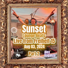 Sunset Lounge Beats - Live from Freiheit 15 in Berlin (Part 2)
