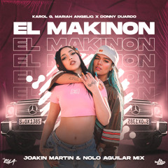 El Makinón (Joakin Martin & Nolo Aguilar Mix)