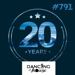Dancing In My House Radio Show #791 (22-02-24) 20 Años. 21ª T