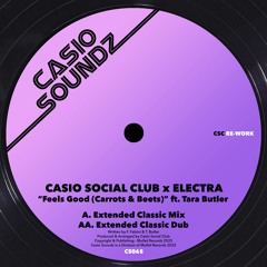 Casio Social Club x Electra ft. Tara Butler - Feels Good (Carrots & Beets) (Preview)