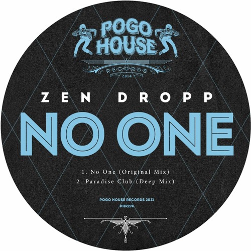 ZEN DROPP - No One (Original Mix) PHR274 ll POGO HOUSE