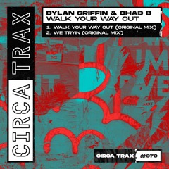 Dylan Griffin & Chad B - We Tryin