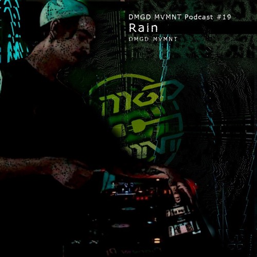 DMGD MVMNT Podcast #19 by Rain