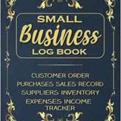 [FREE] EPUB 📖 Small Business Log Book : Customer Order.Purchases Sales Record.Suppli