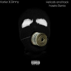 Only1Kartier & Sinny x Hellcat & Trackhawks (Remix)
