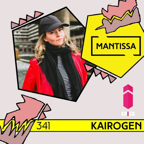 Mantissa Mix 341: Kairogen