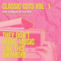 CLASSIC CUTS VOL. 1 - MIXED BY BEN'JAMMIN