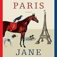 [PDF] Download Perestroika in Paris: A novel BY : Jane Smiley (Author) !Online@