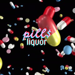 GloSoRizzy- Pills & Liquor