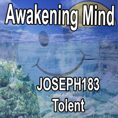 Joseph Tolent - Awakening Mind