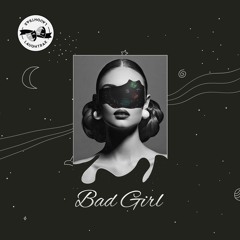Bad Girl (Original Mix)