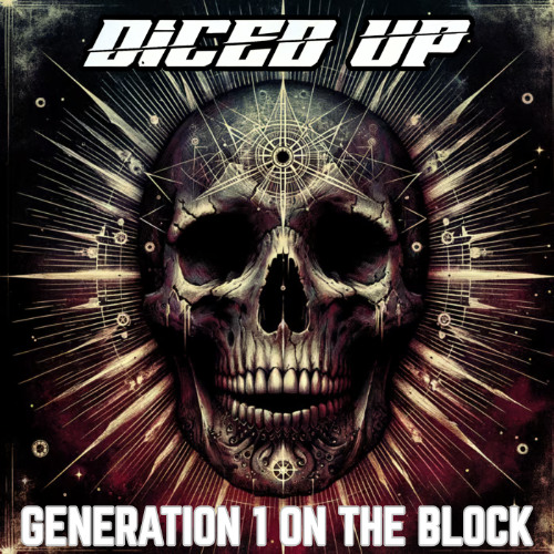 GENERATION 1 ON THE BLOCK (DICED UP EDIT) [FREE DL]