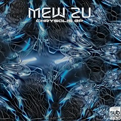 Mew Zu - Clearer  [SUBPLATE-090]