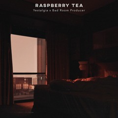Yestalgia X Bad Room Producer - Raspberry Tea