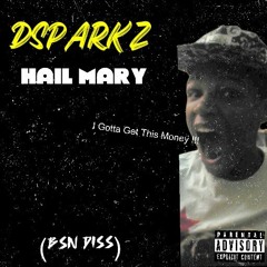 DSparkz  (Hail Mary)