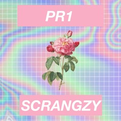 Scrangzy - PR1