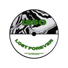ISSO - LOST FOREVER