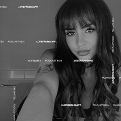 Yax Invites #104 - lovefromsoph