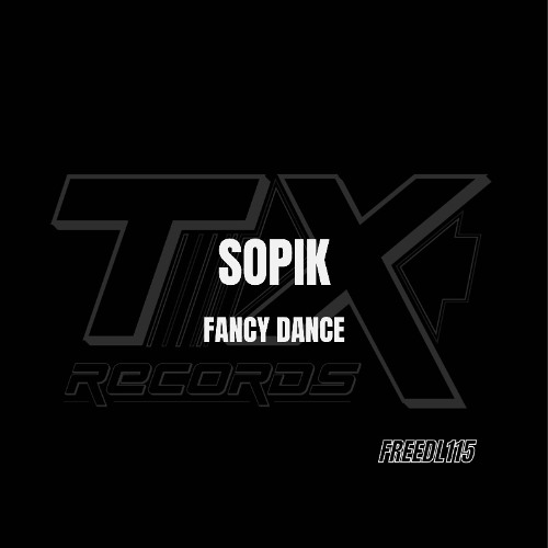 Sopik - Fancy Dance [FREEDL115]