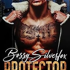 Read (PDF) 🌟 Download Bossy Silverfox Protector free