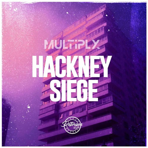 Multiply - Hackney Siege