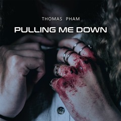 Pulling Me Down