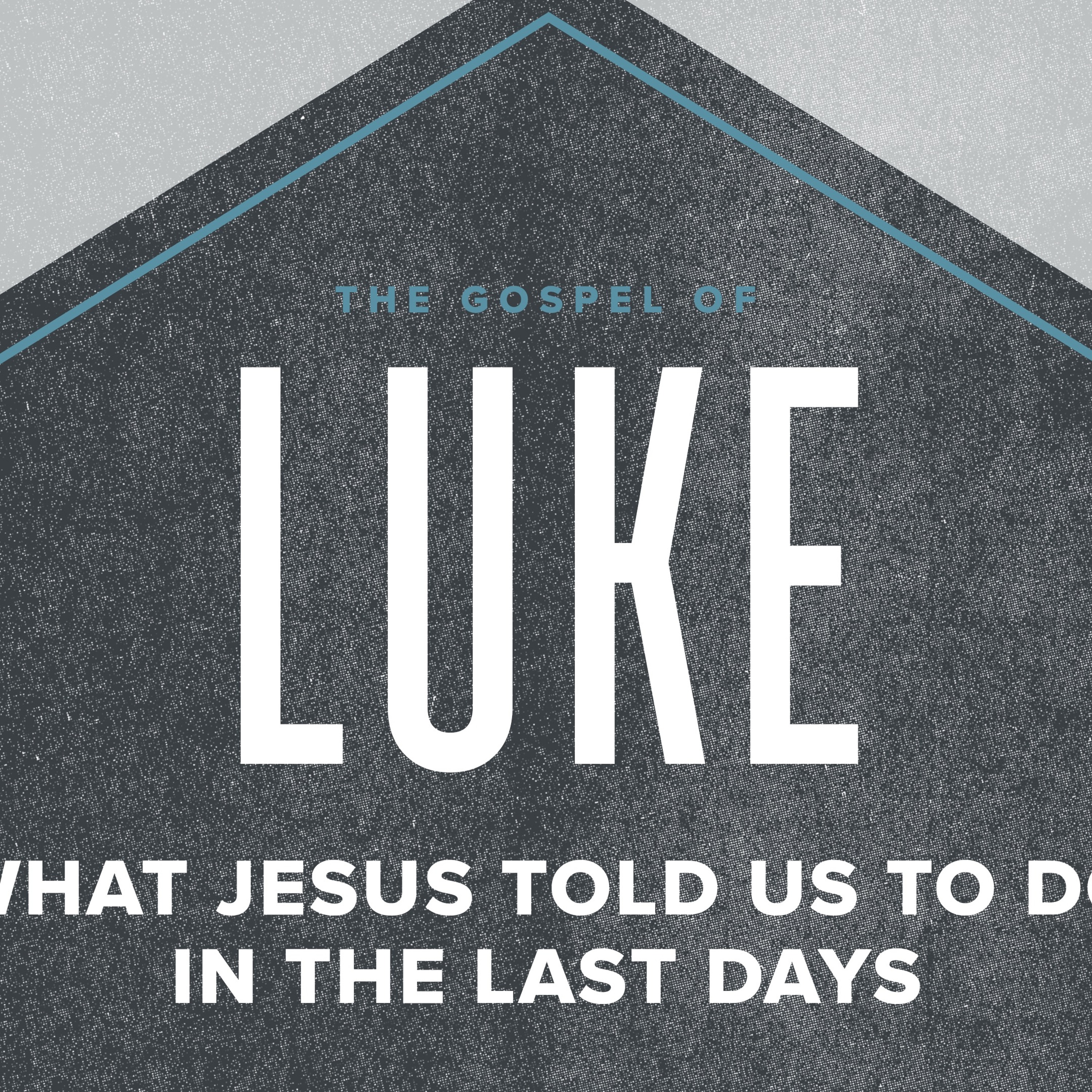 Luke: What Jesus Told Us to Do in the Last Days? 2021.02.28 episode artwork