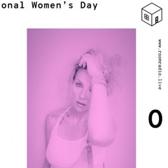 GALI FOR ROOM RADIO LIVE 03.08.22- INTERNATIONAL WOMEN'S DAY