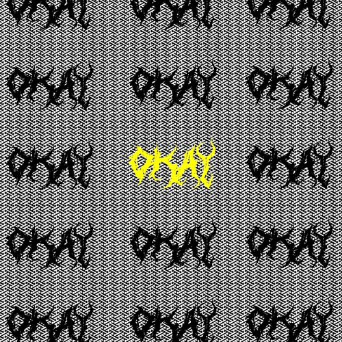 OKAY! (PROD. H!CKEY)