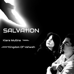 Salvation (Feat Kiara Mullins)