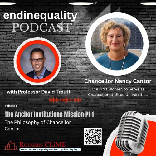 The Anchor Institutions Mission Pt 1: The Philosophy of Chancellor Nancy Cantor