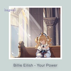 Billie Eilish - Your Power [slowed]
