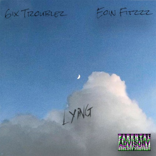 Lying Ft. Eoin Fitzzz (prod.4lexf)