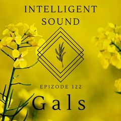 Intelligent Sound by Gals. Episode 122