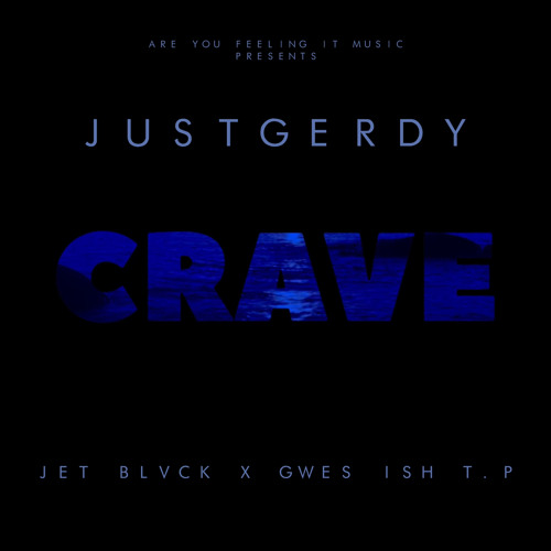 Crave - JetBlvck xGwes & Ish TP