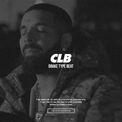 CLB - Drake Type Beat