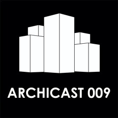 ARCHICAST 009 by Becka:e