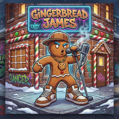 Gingerbread James Grind Harder