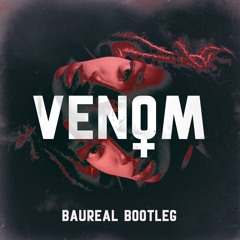 BAUREAL - Venom (Little Simz) - Bootleg