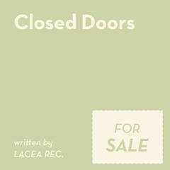 LACEA Rec. - Closed Doors (Demo Snippet)