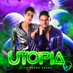 UTOPIA - VENUS LIVE SET