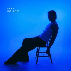 EBEN - Hollow