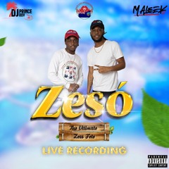 DJ Prince Roy X Maleek ST ZESO LIVE AUDIO