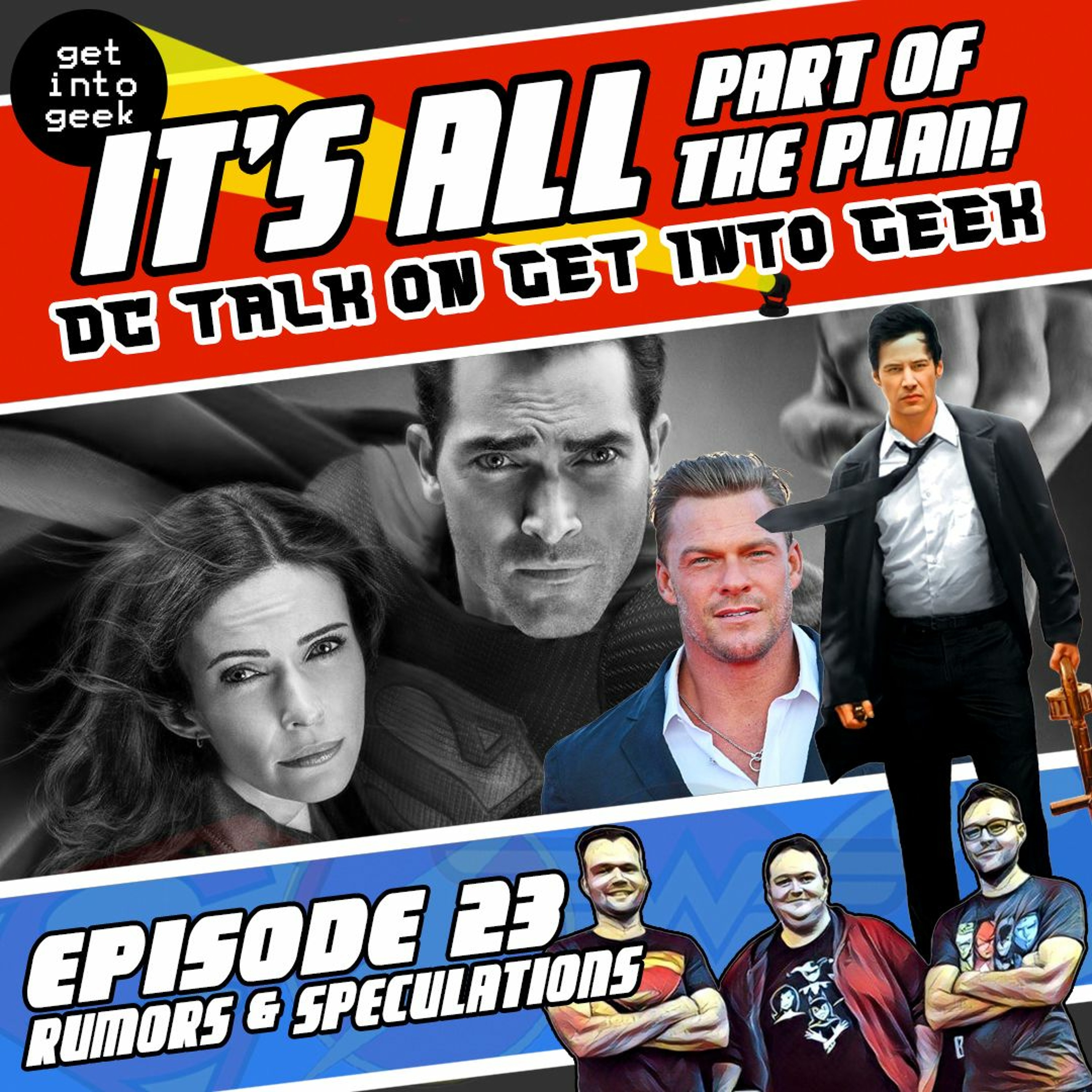 Rumors & Speculations (It's All Part Of The Plan - DC Talk Episode 1.23)